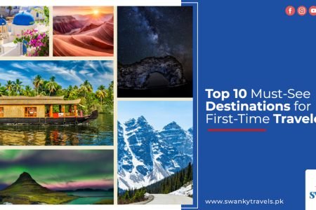 Top 10 Must See Destinations for First Time Travelers