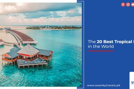 Best Tropical Islands in the World